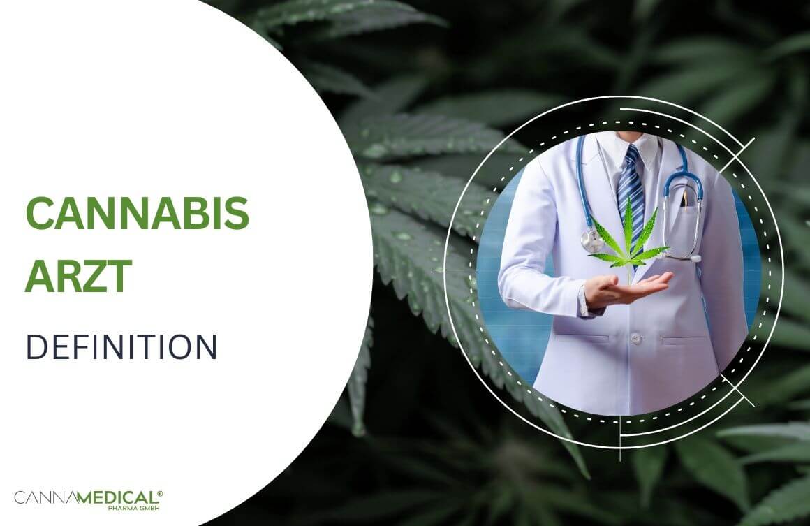 Cannabis Arzt Definition